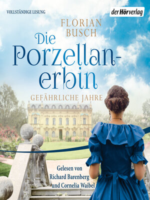 cover image of Die Porzellan-Erbin--Gefährliche Jahre